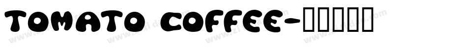 tomato coffee字体转换